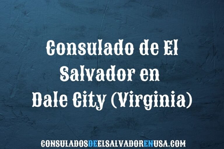 Consulado de El Salvador en Dale City (Virginia): servicios