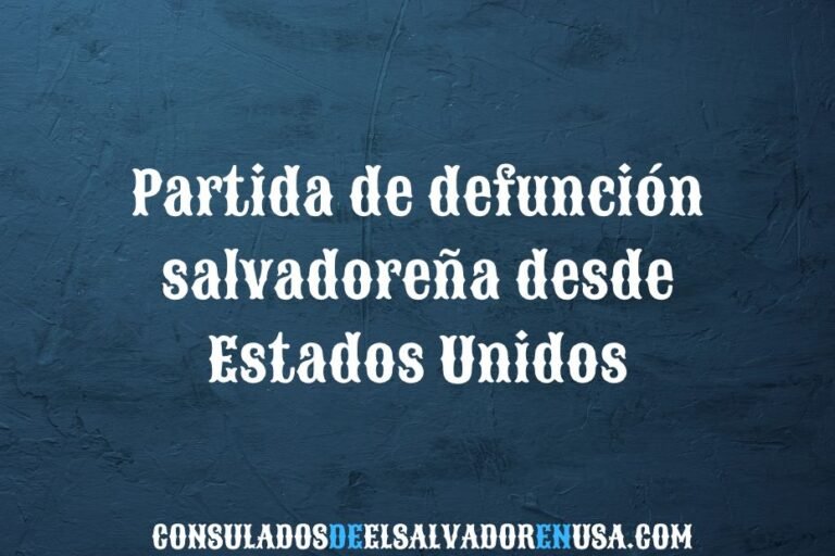 Partida de defunción salvadoreña desde Estados Unidos
